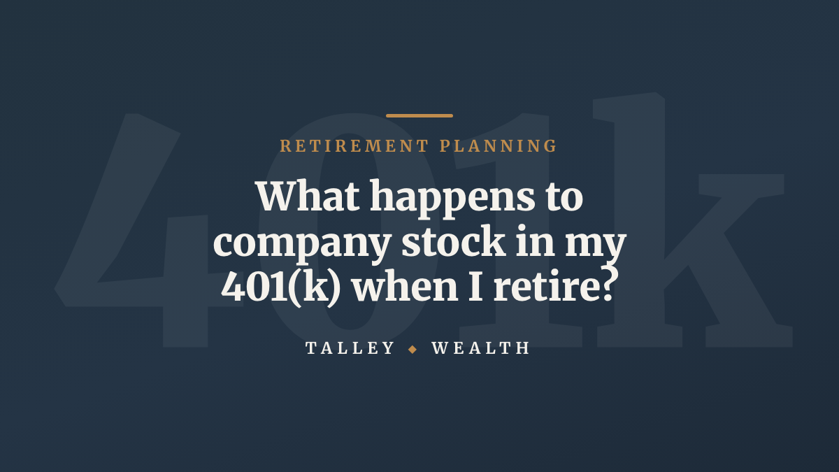 What Happens to Company Stock in My 401(k) When I Retire?