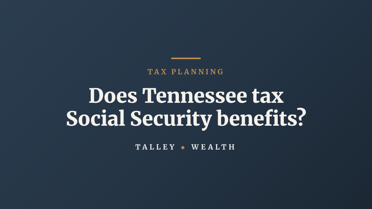 Does Tennessee tax Social Security benefits?