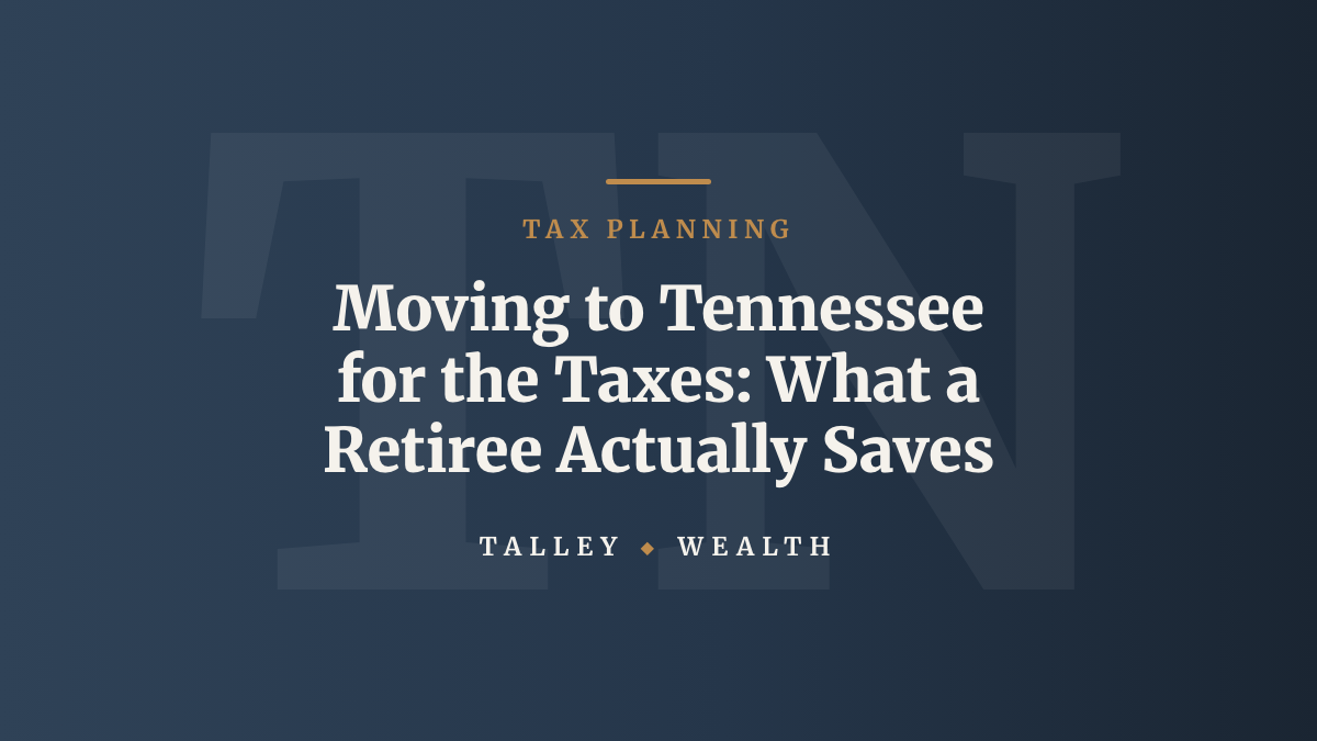 Moving to Tennessee for the Taxes: What a Retiree Actually Saves