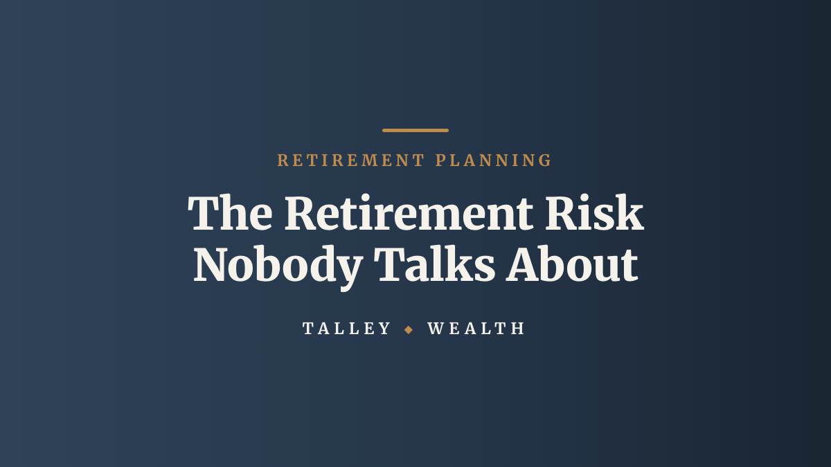 The Retirement Risk Nobody Talks About