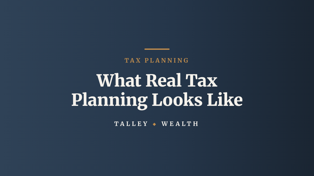 What Real Tax Planning Looks Like